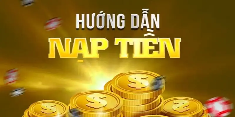 Nạp tiền 78win là thao tác bắt buộc khi tham gia chơi 